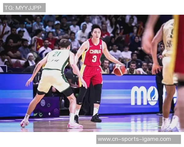 2017年中国男篮与澳大利亚男篮激战回顾及比赛精彩瞬间分析